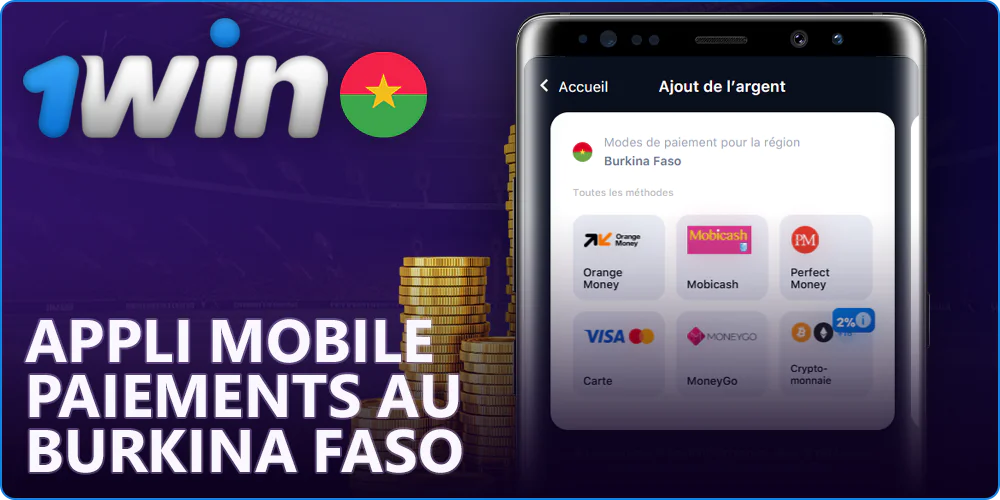 Méthodes de paiement dans l'application 1Win au Burkina Faso